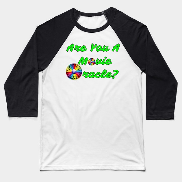 Are You A Movie Oracle? Baseball T-Shirt by PPoint3